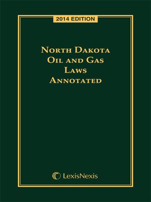 cover image of North Dakota Oil and Gas Laws and Regulations Annotated